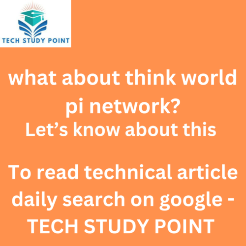 what about think world pi network?